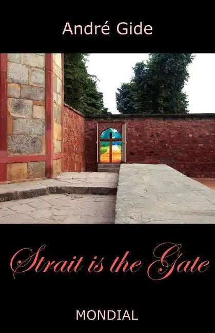 Strait Is the Gate (La Porte Etroite) - Paperback
