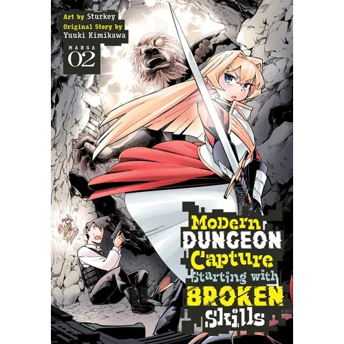 Modern Dungeon Capture Starting with Broken Skills (Manga) Vol. 2 - Paperback