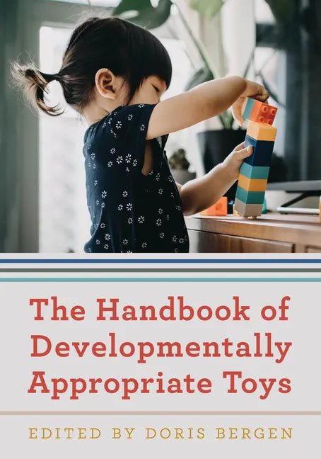 The Handbook of Developmentally Appropriate Toys - Paperback