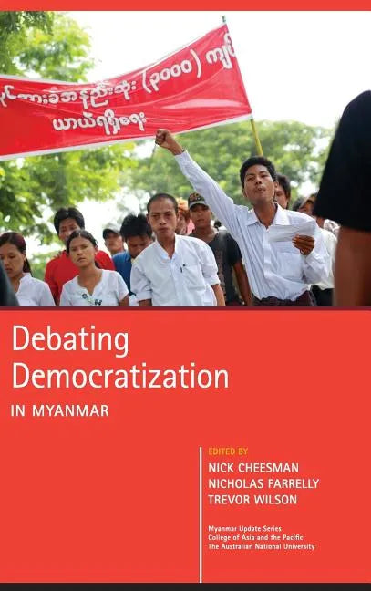 Debating Democratization in Myanmar - Hardcover