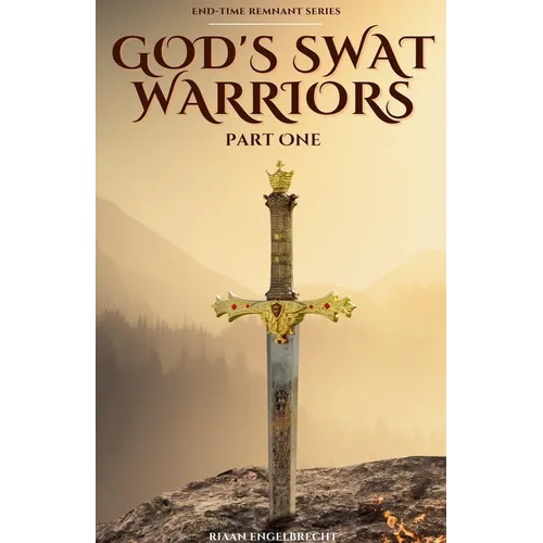God's SWAT Warriors Part One - Paperback