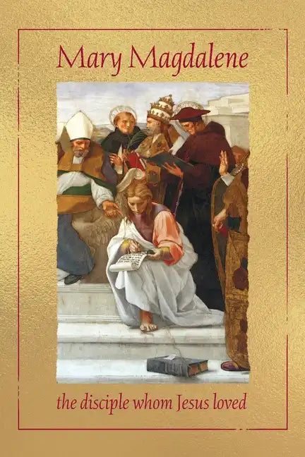 Mary Magdalene, the disciple whom Jesus loved - Paperback