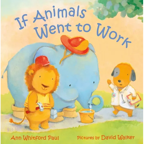If Animals Went to Work - Board Book