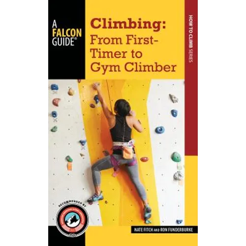 Climbing: From First-Timer to Gym Climber - Paperback