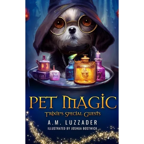 Pet Magic Trixie's Special Guests - Paperback
