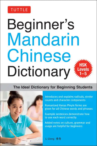 Beginner's Mandarin Chinese Dictionary: The Ideal Dictionary for Beginning Students [Hsk Levels 1-5, Fully Romanized] - Paperback