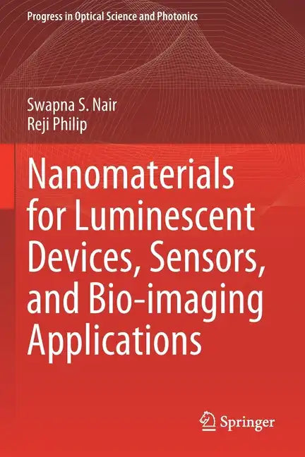 Nanomaterials for Luminescent Devices, Sensors, and Bio-Imaging Applications - Paperback