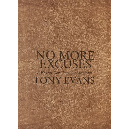 No More Excuses: A 90-Day Devotional for Men - Imitation Leather