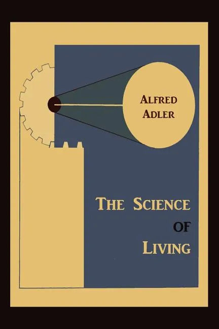 The Science of Living - Paperback