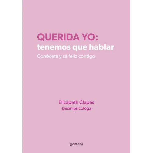 Querida Yo: Tenemos Que Hablar / Dear Me: We Need to Talk - Paperback