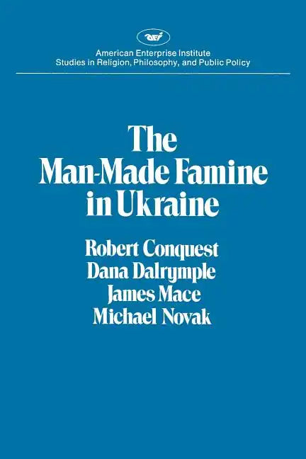 The Man-Made Famine in Ukraine - Paperback
