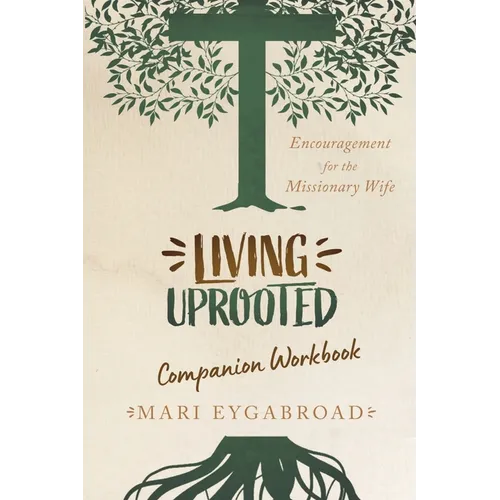 Living Uprooted Companion Workbook - Paperback