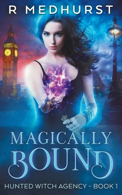 Magically Bound: Hunted Witch Agency Book 1 - Paperback