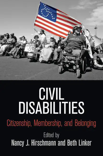 Civil Disabilities: Citizenship, Membership, and Belonging - Paperback