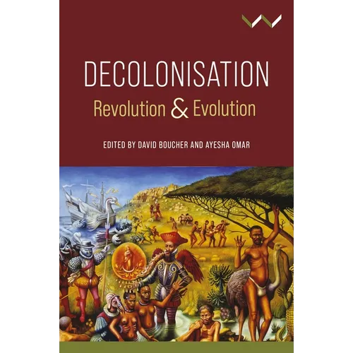 Decolonisation: Revolution and Evolution - Paperback