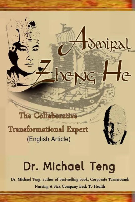 Admiral Zheng He: The Collaborative Transformational Expert (English Article) - Paperback