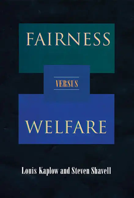 Fairness Versus Welfare - Paperback