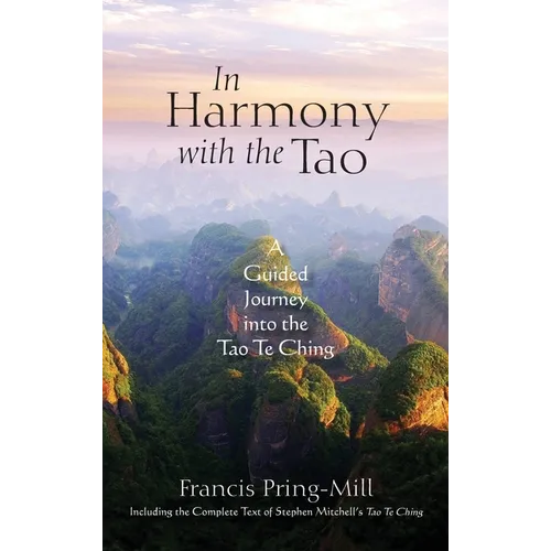 In Harmony with the Tao: A Guided Journey into the Tao Te Ching - Hardcover