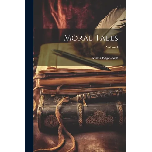 Moral Tales; Volume I - Paperback
