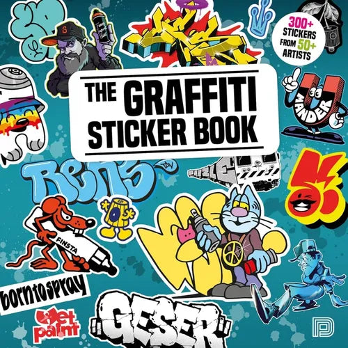 The Graffiti Sticker Book: 300+ Stickers from 50+ Artists - Paperback