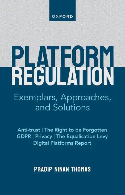 Platform Regulation: Exemplars, Approaches, and Solutions - Hardcover