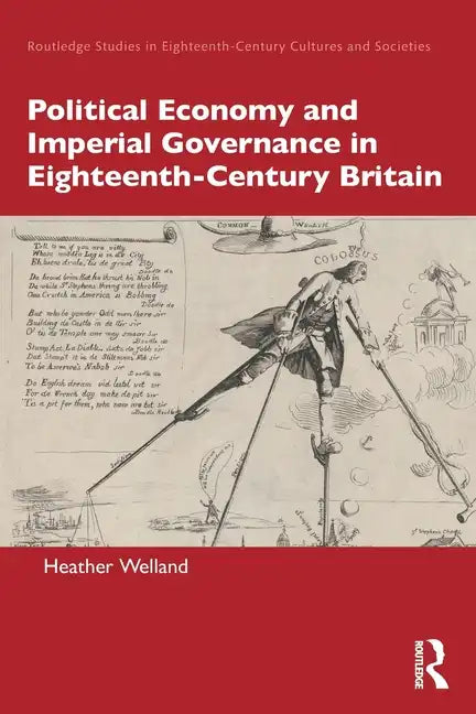 Political Economy and Imperial Governance in Eighteenth-Century Britain - Paperback