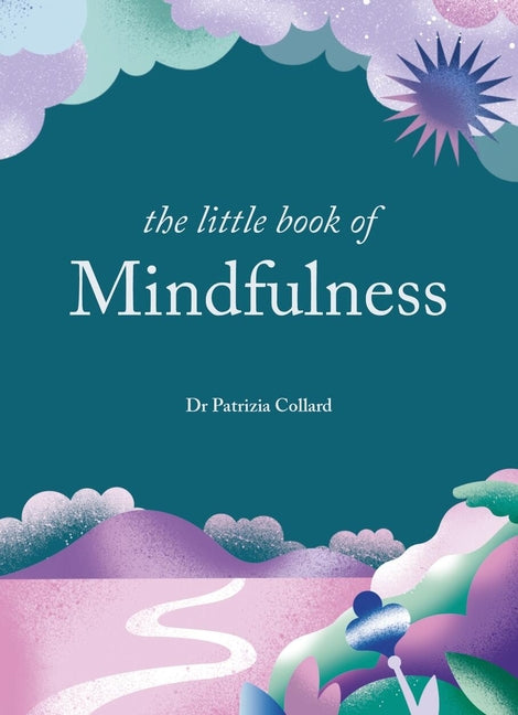 The Little Book of Mindfulness - Hardcover