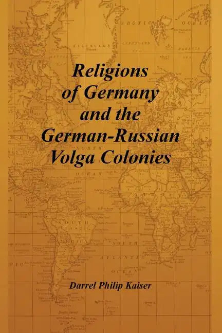 Religions of Germany and the German-Russian Volga Colonies - Paperback