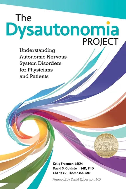 The Dysautonomia Project: Understanding Autonomic Nervous System Disorders for Physicians and Patients - Paperback