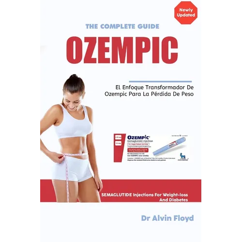 Ozempic: El enfoque transformador de Ozempic para la pérdida de peso - Paperback