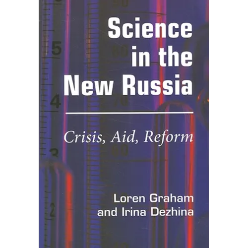 Science in the New Russia: Crisis, Aid, Reform - Paperback