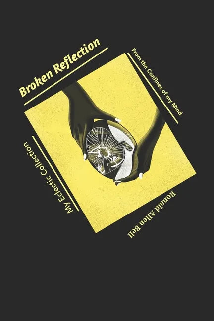 My Eclectic Collection: Broken Reflection - Paperback