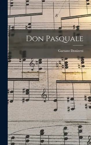 Don Pasquale - Hardcover