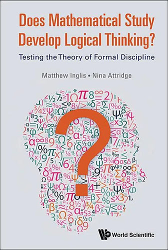 Does Mathematical Study Develop Logical Thinking?: Testing the Theory of Formal Discipline - Hardcover