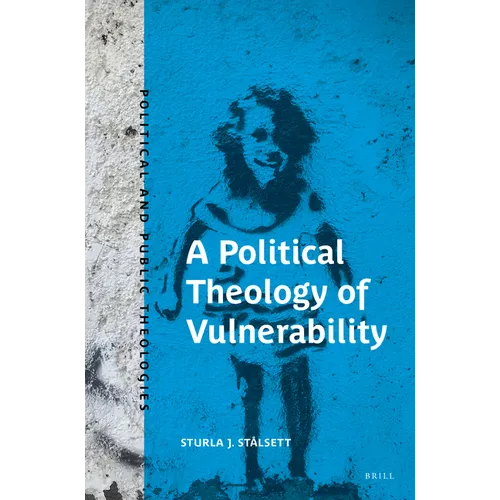 A Political Theology of Vulnerability - Paperback