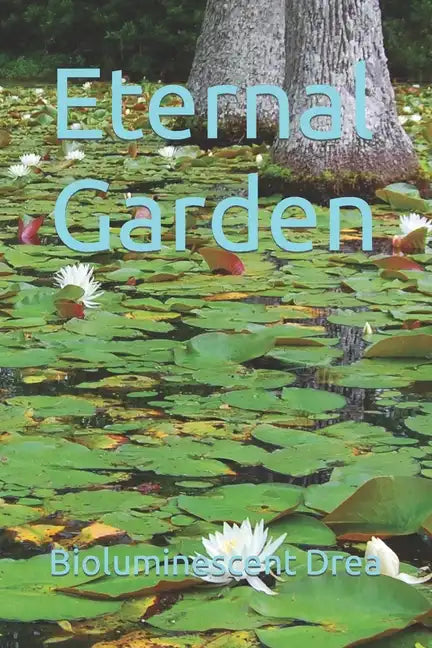 Eternal Garden - Paperback