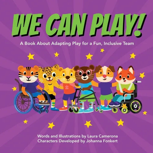 We Can Play!: A Book About Adapting Play for a Fun, Inclusive Team - Paperback