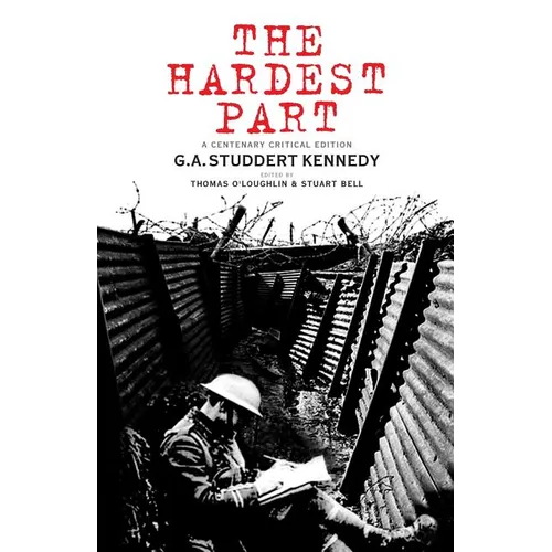 The Hardest Part: A Centenary Critical Edition - Paperback
