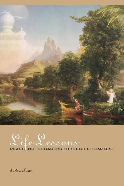 Life Lessons: Reaching Teenagers through Literature - Paperback