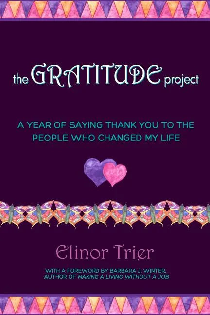 The Gratitude Project: A Year Of Saying Thank You To The People Who Changed My Life - Paperback