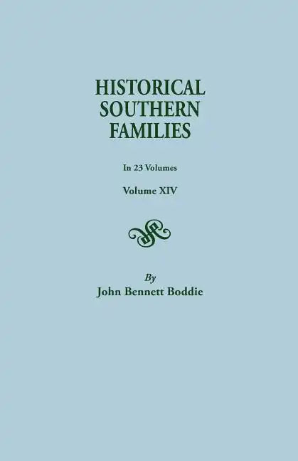 Historical Southern Families. in 23 Volumes. Volume XIV - Paperback