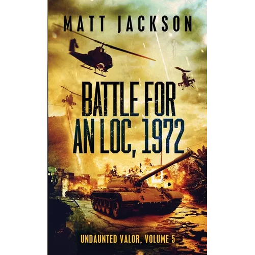 Battle For An Loc, 1972 - Paperback