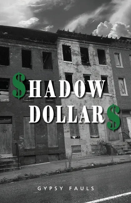 Shadow Dollars - Paperback