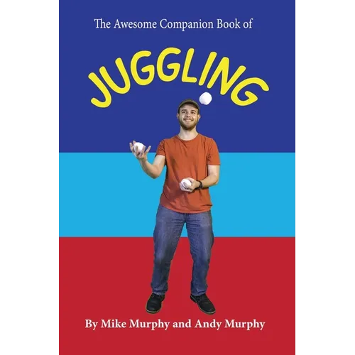 The Awesome Companion Book of Juggling - Paperback