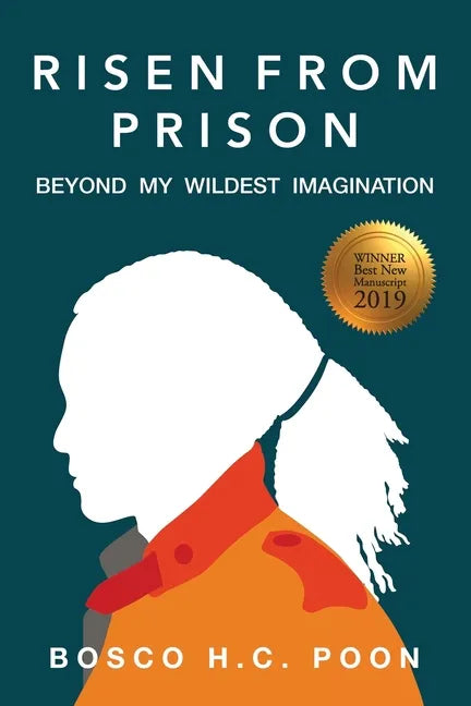 Risen from Prison:: Beyond My Wildest Imagination - Paperback