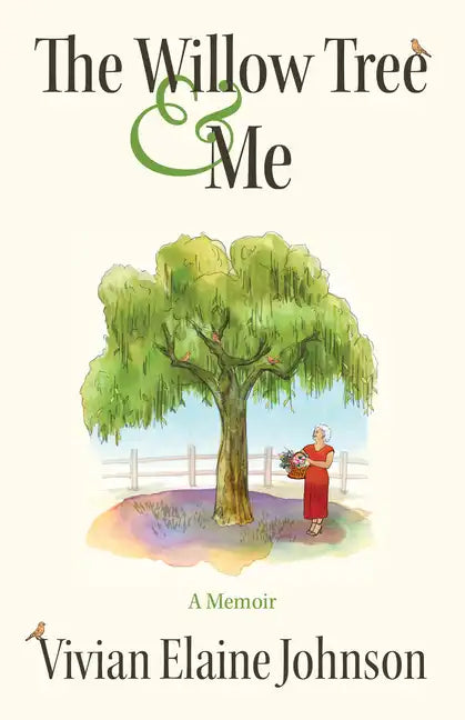 The Willow Tree and Me: A Memoir - Paperback