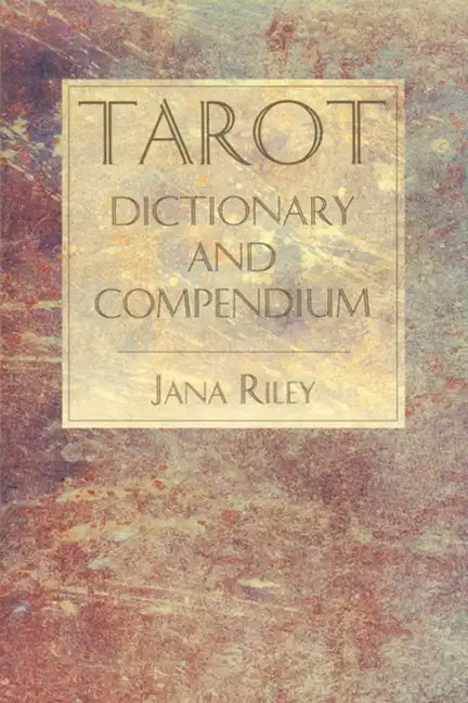 Tarot Dictionary and Compendium - Paperback