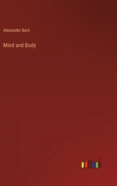 Mind and Body - Hardcover