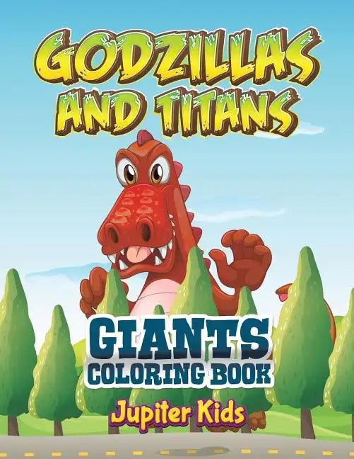 Godzillas and Titans: Giants Coloring Book - Paperback