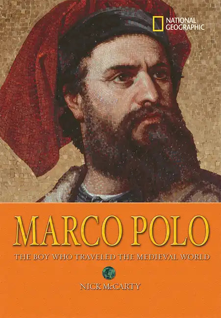 Marco Polo: The Boy Who Traveled the Medieval World - Paperback